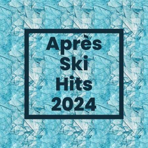 VA - Apres Ski Hits 2024