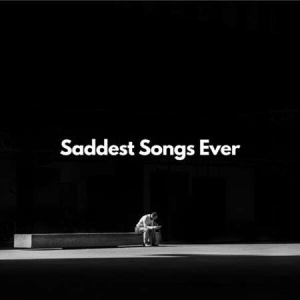 VA - Saddest Songs Ever