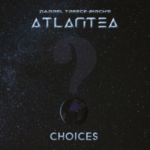 Darrel Treece-Birch's Atlantea - Choices
