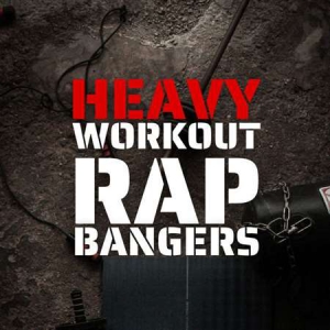 VA - Heavy Workout Rap Bangers