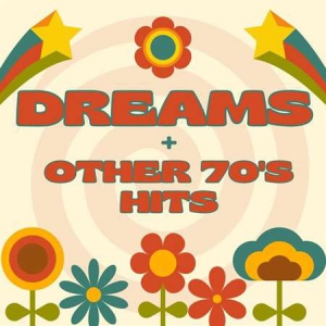 VA - Dreams & Other 70's Hits