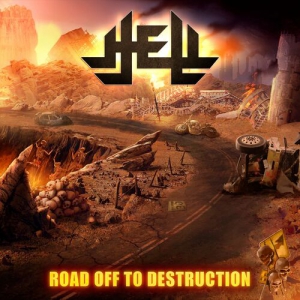 Hell - Road Off To Destruction