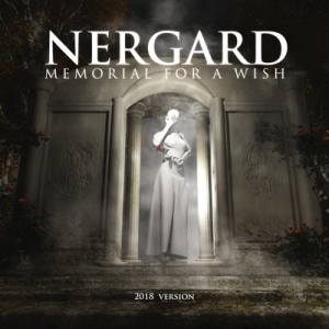 Nergard - Memorial for a Wish (2018 Version)