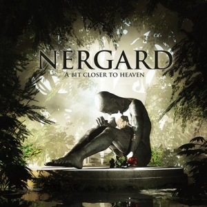 Nergard - A Bit Closer to Heaven