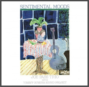 Joe Pass & Tommy Gumina - Sentimental Moods
