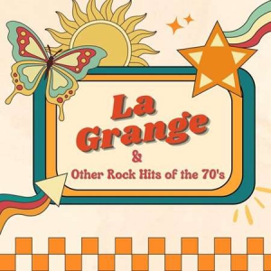 VA - La Grange & Other Rock Hits of the 70's