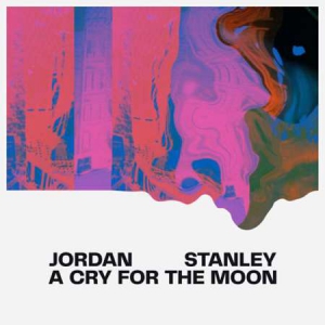 Jordan Stanley - A Cry for the Moon