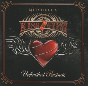 Mitchell's Kiss Of The Gypsy - Unfinished Business
