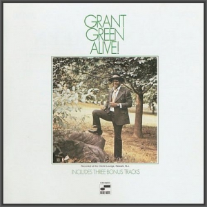 Grant Green - Alive!
