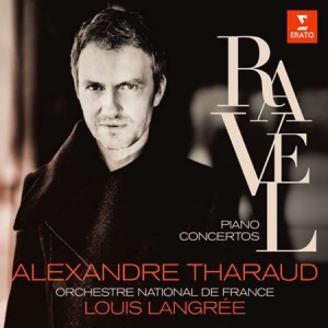 Alexandre Tharaud - Ravel: Concertos