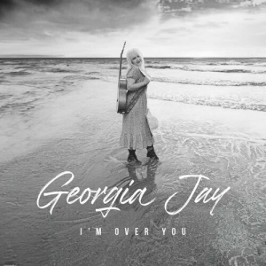 Georgia Jay - I'm Over You