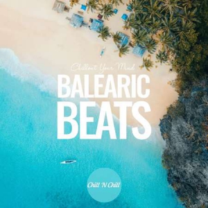 VA - Balearic Beats: Chillout Your Mind