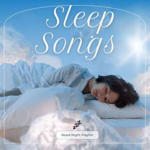 VA - Sleep Songs - Good Night Playlist