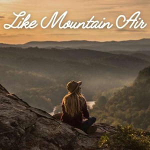 VA - Like Mountain Air