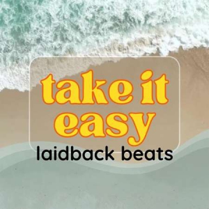VA - take it easy laidback beats