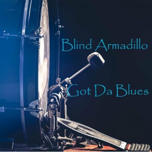 Blind Armadillo - Got da Blues