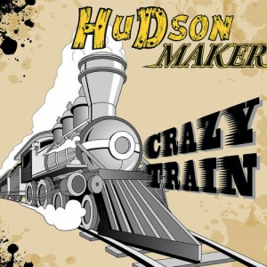 Hudson Maker - Crazy Train