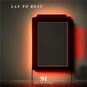 Sacha Hoedemaker - Lay to Rest