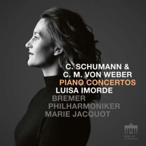 Luisa Imorde - C. Schumann & C. M. Weber: Piano Concertos