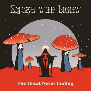 Smoke The Light - The Great Never Ending