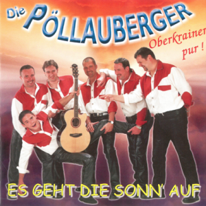 Die Pollauberger - Es geht die Sonn auf 