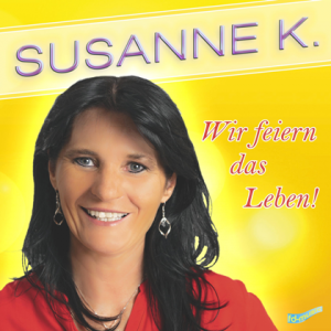 Susanne K. - Wir feiern das Leben!
