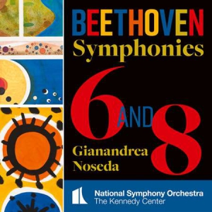Gianandrea Noseda - Beethoven: Symphonies Nos 6 & 8