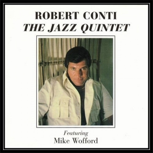 Robert Conti - The Jazz Quintet