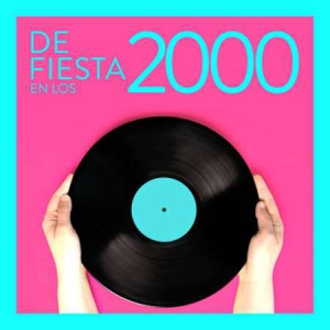 VA - De Fiesta En Los 2000