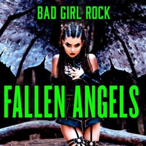 VA - Fallen Angels: Bad Girl Rock