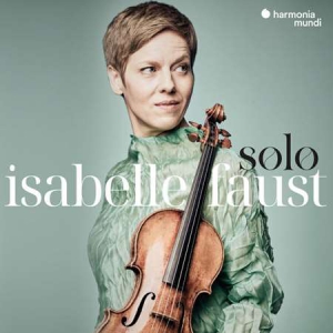 Isabelle Faust - Solo: Matteis - Pisendel - Biber - Guillemain - Vilsmayr