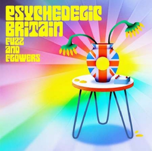 VA - Psychedelic Britain: Flowers and Fuzz