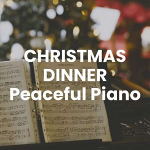 VA - Christmas Dinner - Peaceful Piano