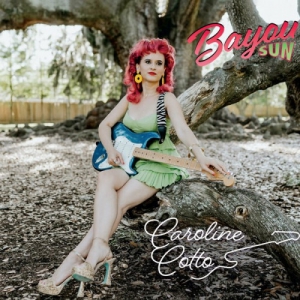 Caroline Cotto - Bayou Sun