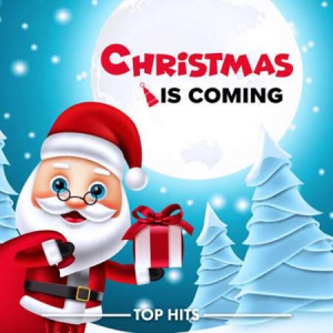 VA - Christmas is Coming