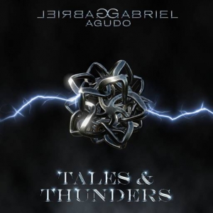 Gabriel Agudo - Tales and Thunders