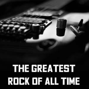 VA - Greatest Rock Of All Time