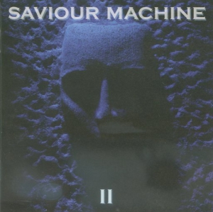 Saviour Machine - Saviour Machine II