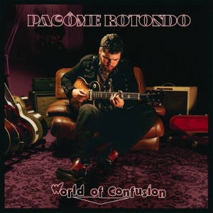 Pacome Rotondo - World Of Confusion