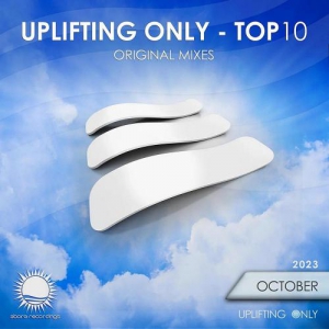 VA - Uplifting Only Top 10: October 2023