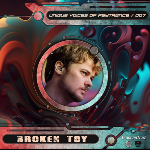 Broken Toy - Unique Voices Of Psytrance [07]