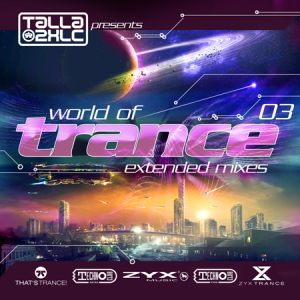 VA - World Of Trance [03] (Extended Mixes/Original Mixes)