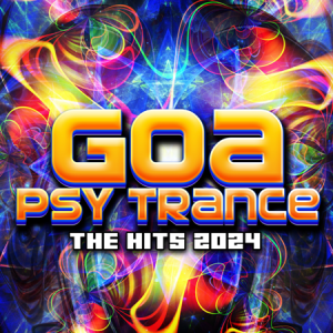 VA - Goa Psy Trance - The Hits 2024