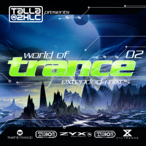 VA - World Of Trance [02] (Extended Mixes/Original Mixes)