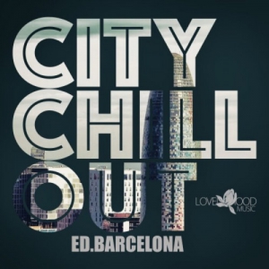 VA - Citychill-Out, Ed. Barcelona