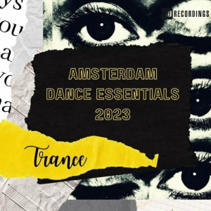 VA - Amsterdam Dance Essentials 2023 Trance