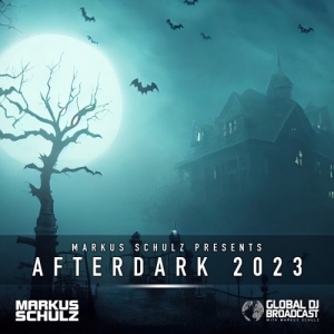 Markus Schulz - Global DJ Broadcast Afterdark (Euphoric Techno Mix) (2023-10-26)