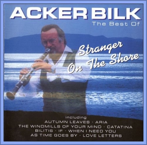 Acker Bilk - Stranger On The Shore (The Best Of)
