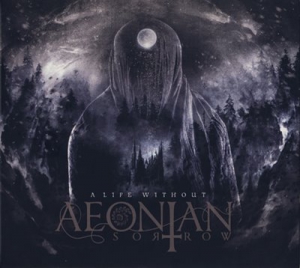 Aeonian Sorrow - A Life Without