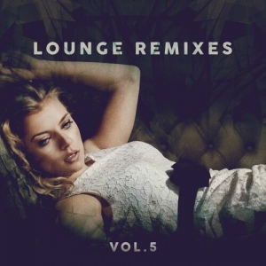 VA - Lounge Remixes, Vol. 5